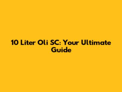10 Liter Oli SC: Your Ultimate Guide