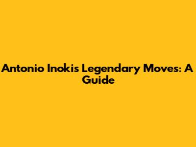 Antonio Inoki's Legendary Moves: A Guide