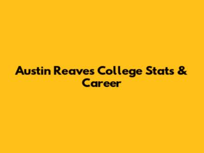 Austin Reaves College Stats & Career