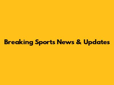 Breaking Sports News & Updates