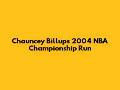Chauncey Billups' 2004 NBA Championship Run