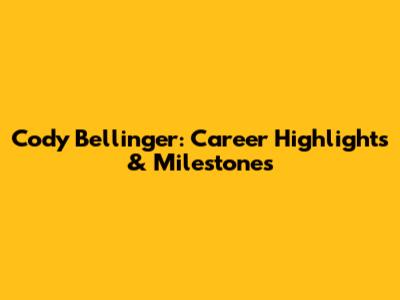 Cody Bellinger: Career Highlights & Milestones