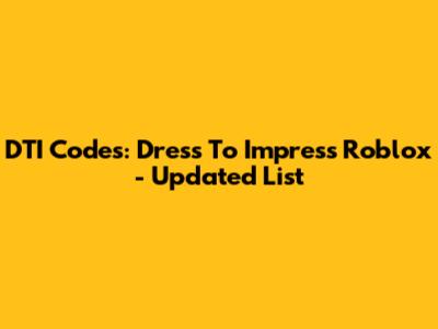 DTI Codes: Dress To Impress Roblox - Updated List