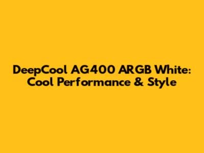 DeepCool AG400 ARGB White: Cool Performance & Style