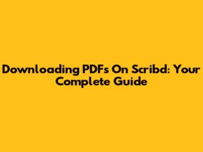 Downloading PDFs On Scribd: Your Complete Guide