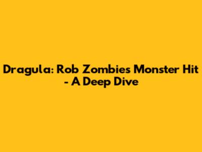 Dragula: Rob Zombie's Monster Hit - A Deep Dive
