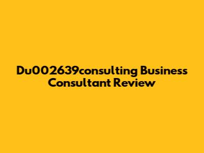 Du002639consulting Business Consultant Review