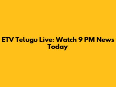 ETV Telugu Live: Watch 9 PM News Today