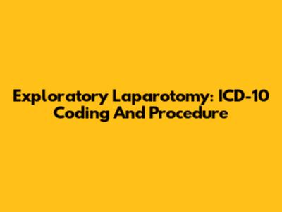 Exploratory Laparotomy: ICD-10 Coding And Procedure