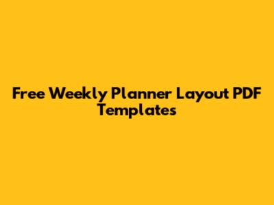 Free Weekly Planner Layout PDF Templates