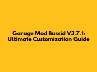Garage Mod Bussid V3.7.1: Ultimate Customization Guide