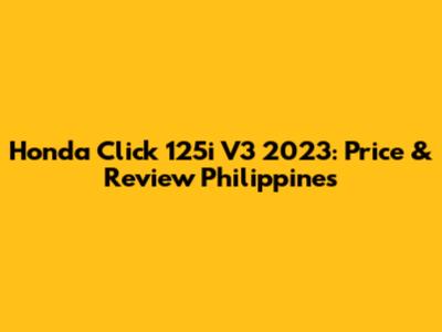 Honda Click 125i V3 2023: Price & Review Philippines