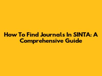 How To Find Journals In SINTA: A Comprehensive Guide