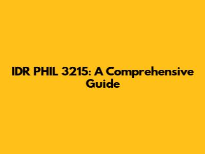 IDR PHIL 3215: A Comprehensive Guide