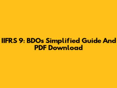 IIFRS 9: BDO's Simplified Guide And PDF Download