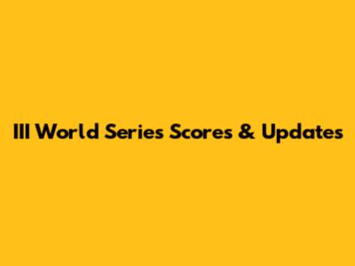 III World Series Scores & Updates