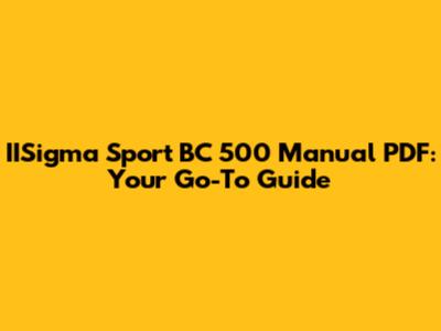 IISigma Sport BC 500 Manual PDF: Your Go-To Guide