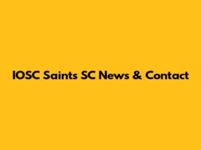 IOSC Saints SC News & Contact