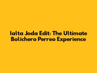 Ialta Joda Edit: The Ultimate Bolichero Perreo Experience