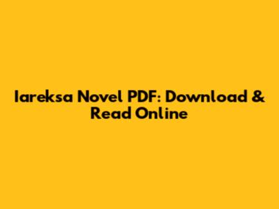Iareksa Novel PDF: Download & Read Online
