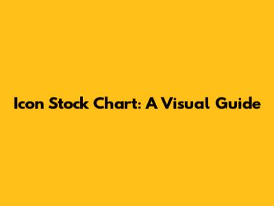 Icon Stock Chart: A Visual Guide