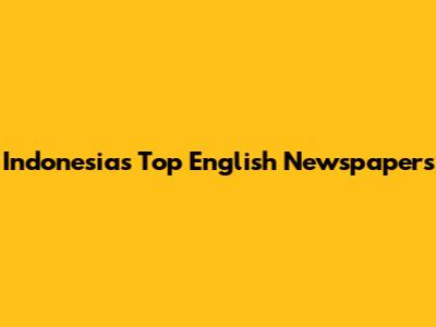 Indonesia's Top English Newspapers