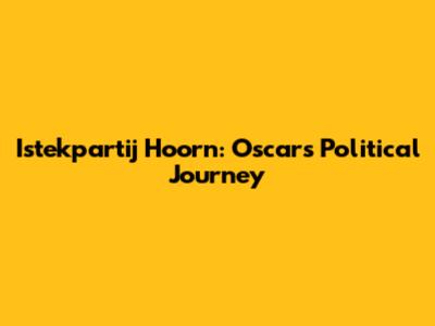 Istekpartij Hoorn: Oscar's Political Journey