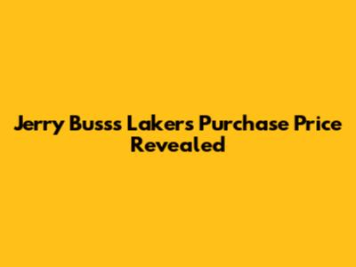 Jerry Buss's Lakers Purchase Price Revealed