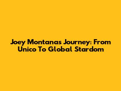 Joey Montana's Journey: From "Unico" To Global Stardom