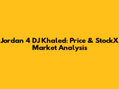 Jordan 4 DJ Khaled: Price & StockX Market Analysis