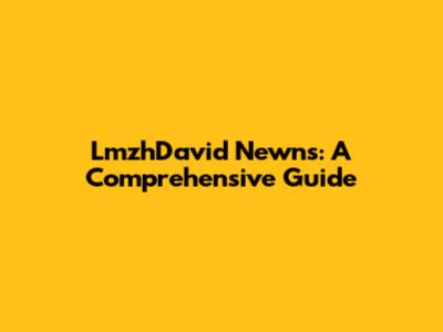 LmzhDavid Newns: A Comprehensive Guide