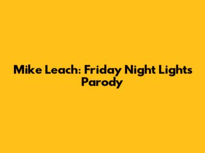 Mike Leach: Friday Night Lights Parody