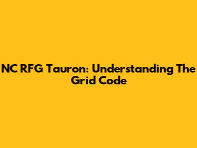 NC RFG Tauron: Understanding The Grid Code