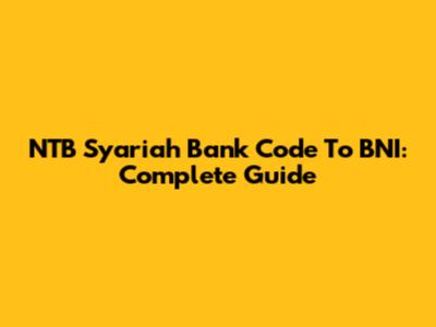 NTB Syariah Bank Code To BNI: Complete Guide