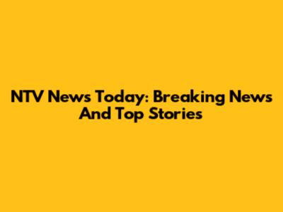 NTV News Today: Breaking News And Top Stories