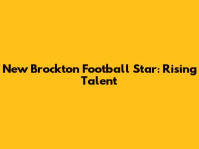 New Brockton Football Star: Rising Talent