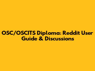 OSC/OSCITS Diploma: Reddit User Guide & Discussions