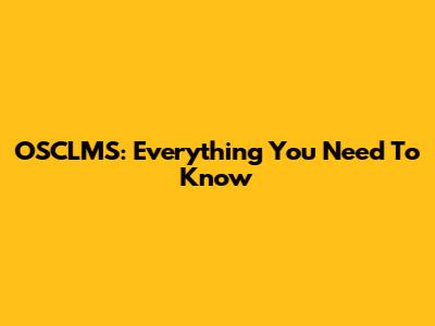OSCLMS: Everything You Need To Know