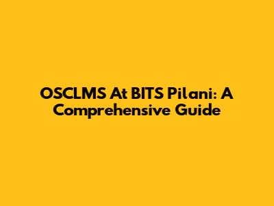 OSCLMS At BITS Pilani: A Comprehensive Guide