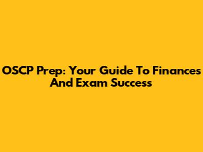 OSCP Prep: Your Guide To Finances And Exam Success