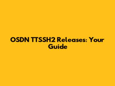 OSDN TTSSH2 Releases: Your Guide