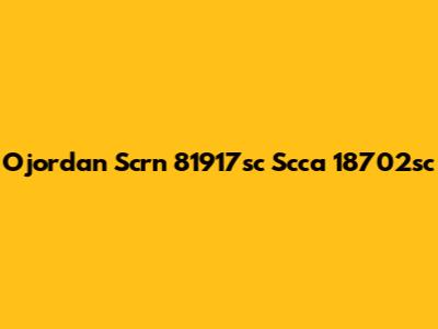 Ojordan Scrn 81917sc Scca 18702sc