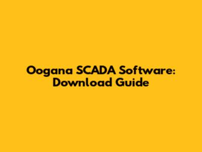 Oogana SCADA Software: Download Guide