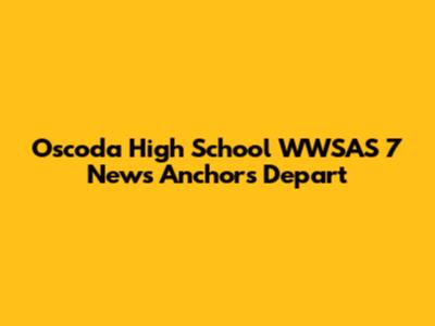 Oscoda High School WWSAS 7 News Anchors Depart