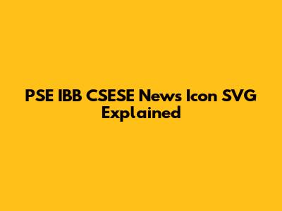 PSE IBB CSESE News Icon SVG Explained