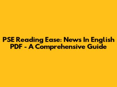 PSE Reading Ease: News In English PDF - A Comprehensive Guide
