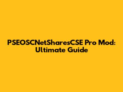 PSEOSCNetSharesCSE Pro Mod: Ultimate Guide