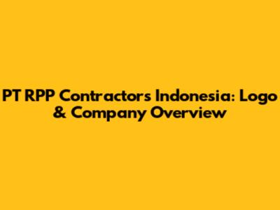 PT RPP Contractors Indonesia: Logo & Company Overview