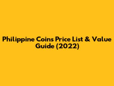 Philippine Coins Price List & Value Guide (2022)