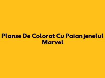 Planse De Colorat Cu Paianjenelul Marvel